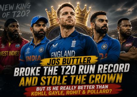 Jos Buttler Broke the T20 Run Record