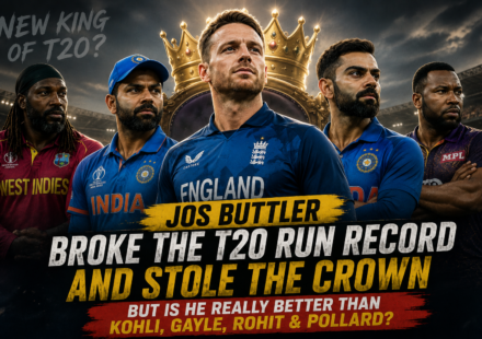 Jos Buttler Broke the T20 Run Record